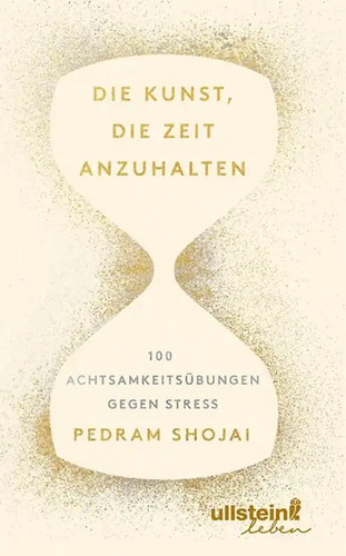 Die kunst zeit anzuhalten - die,