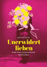Unerwidert lieben | Miriam